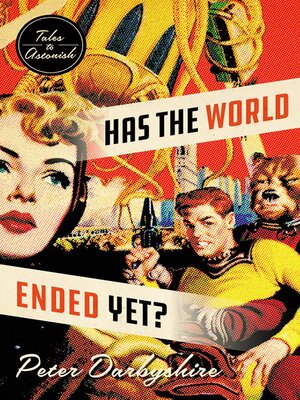 cover image of Has the World Ended Yet?